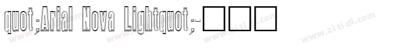 quot;Arial Nova Lightquot;字体转换